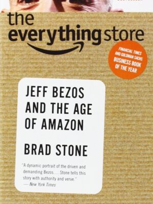 Everything Store Jeff Bezos an