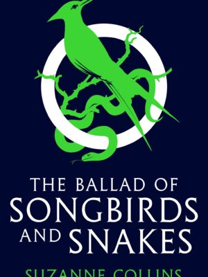 The Ballad Of Songbirds And Snakes