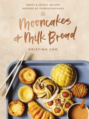 Mooncakes and Milk Bread