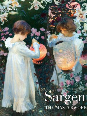 Sargent: The Masterworks