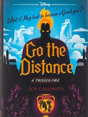 A Twisted Tale: Go the Distance