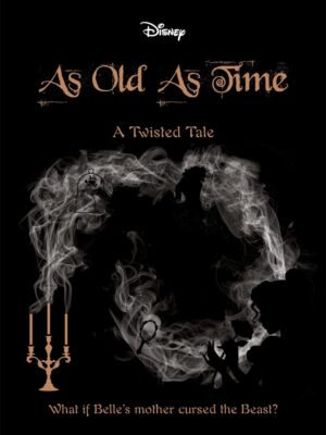 A Twisted Tale: As Old As Time