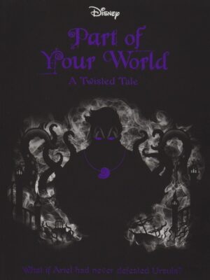 A Twisted Tale: Part of Your World