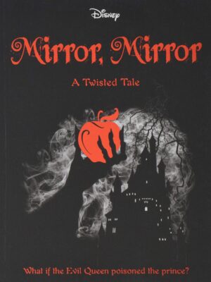 A Twisted Tale: Mirror, Mirror