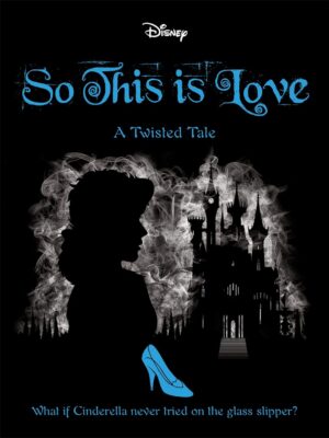 A Twisted Tale: So, This Is Love