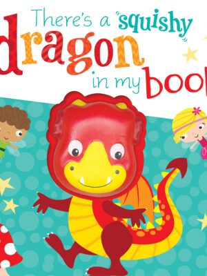 There's A Squishy Dragon In My Book!