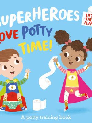 Superheroes Love Potty Time!