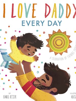 I Love Daddy Every Day