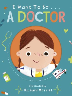 I Want To Be A Doctor