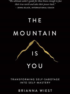 The Mountain Is You