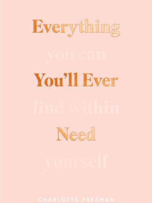Everything You’ll Ever Need