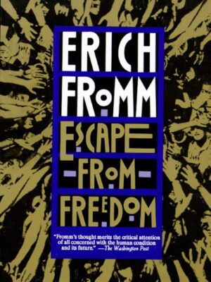 Escape from Freedom