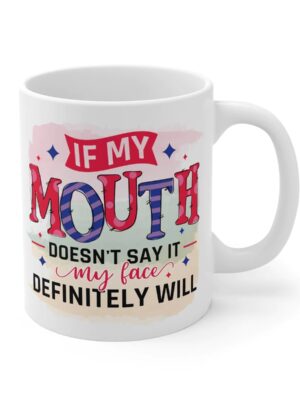 If My Mouth Doesn't Say It Pri