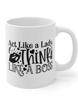 Act Like a Lady Printed Coffee