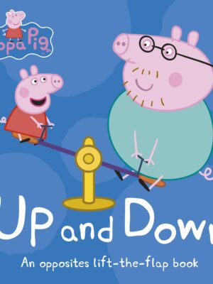 Peppa Pig: Up and Down: An Opp
