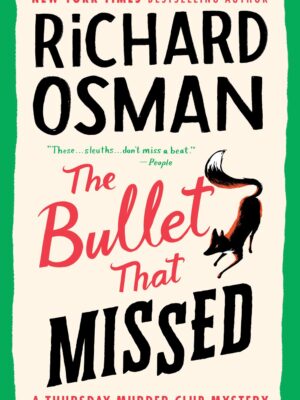 The Bullet That Missed