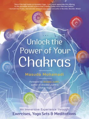 Unlock the Power of Your Chakr