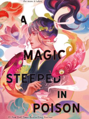 A Magic Steeped in Poison