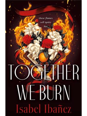 Together We Burn