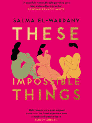 These Impossible Things
