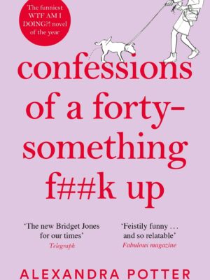 Confessions of a Forty-Somethi