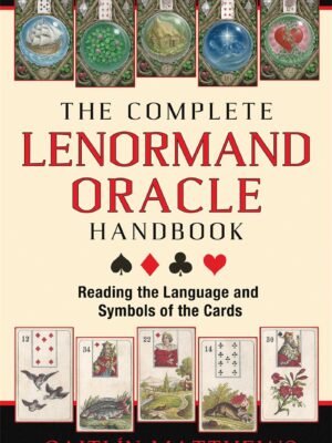 The Complete Lenormand Oracle
