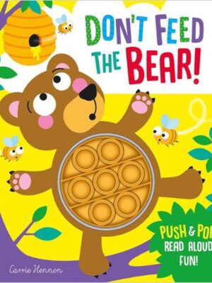 Don't feed the bear
