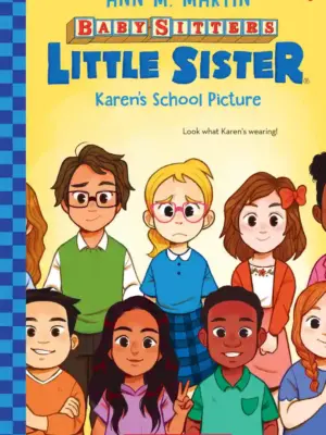 Baby-Sitters Little Sister 5: Karen's School Picture