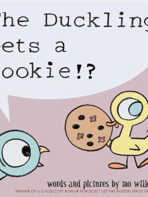The Duckling Gets a Cookie!?