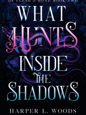 What Hunts Inside the Shadows