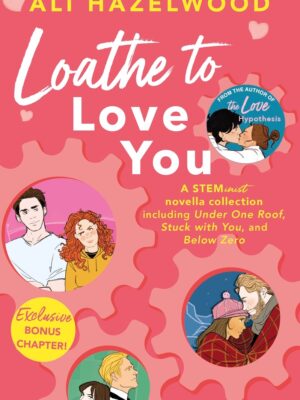 Loathe to Love you