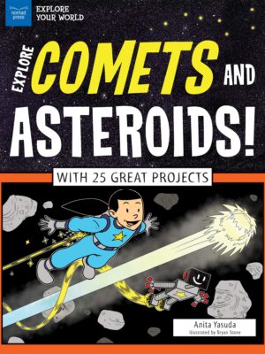 Explore Comets and Asteroids