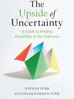 The Upside of Uncertainty