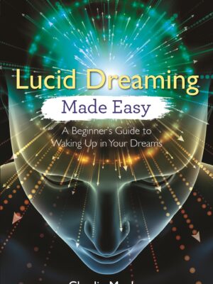 Lucid Dreaming Made Easy