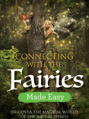 Connecting with the Fairies