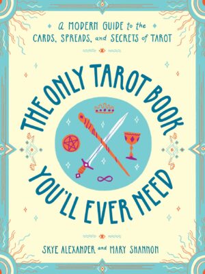 The Only Tarot Book You'll Ev
