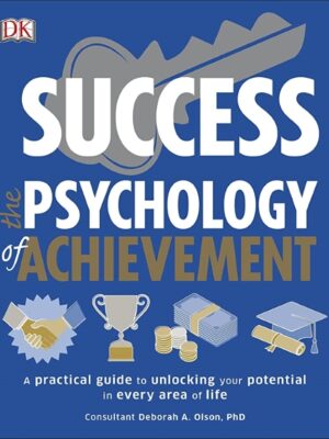 Success The Psychology of Achi