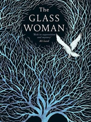 The Glass Woman