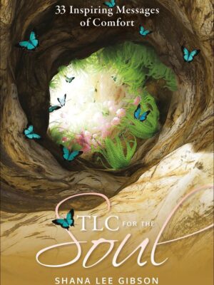TLC for the Soul: 33 Inspiring