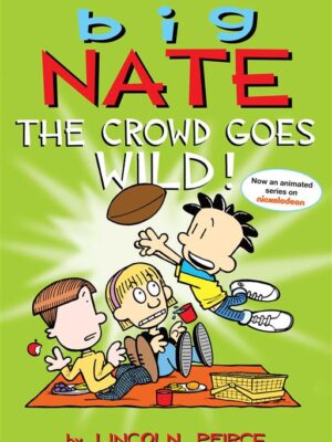 Big Nate The Crowd Goes Wild