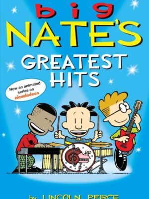 Big Nate's Greatest Hits