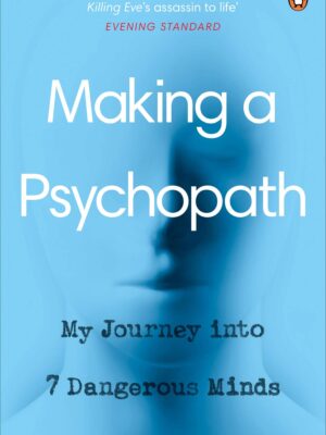Making a Psychopath