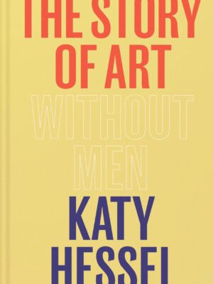The Story of Art without Men