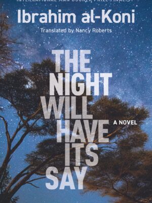 The Night Will Have Its Say