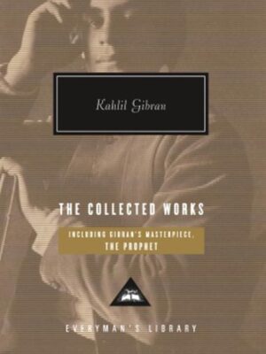 Collected Works of Kahlil Gibran