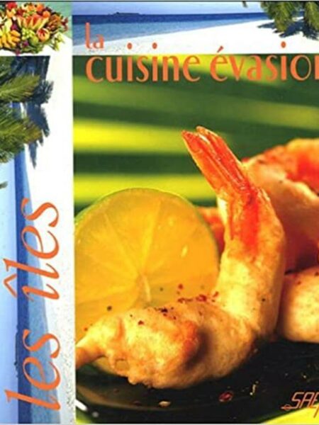 Cuisine Evasion Les Iles
