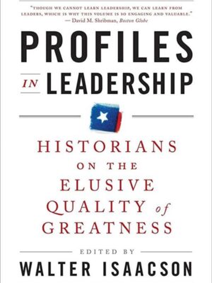 Profiles in Leadership: Histor