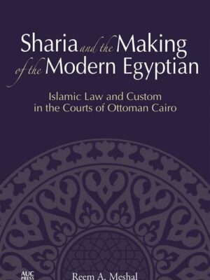 Sharia and the Making of the M