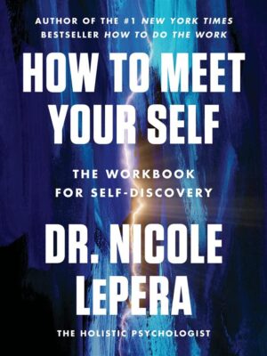 How to Meet Your Self