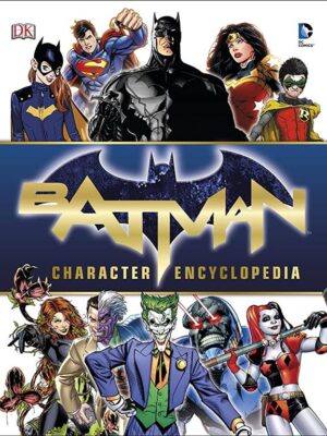 Batman Character Encyclopedia